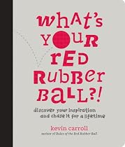 What's Your Red Rubber Ball?!
