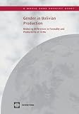 Gender in Bolivian production : reducing differences in formality and productivity of firms