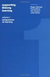 Supporting Lifelong Learning: Volume I: Perspectives on Learning (Supporting Lifelong Learning, Volume 1)
