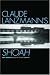 Claude Lanzmann's Shoah