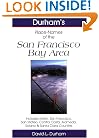 San Francisco Bay Area: Includes Marin, San Francisco, San Mateo, Contra Costa, Alameda, Solano & Santa Clara Counties (Durham's California Place Names)