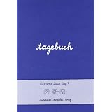 Tagebuch (blau): Wie war Dein Tag? Ankreuzen, Ausf�llen, Fertigvon "Doro Ottermann"