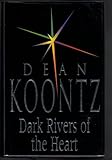 Dark rivers of the heart