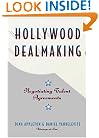 Hollywood Dealmaking : Negotiating Talent Agreements