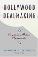 Hollywood Dealmaking : Negotiating Talent Agreements