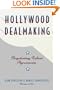 Hollywood Dealmaking : Negotiating Talent Agreements
