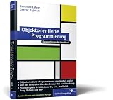 Objektorientierte Programmierung: Einstieg und Praxis