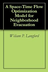 A Space-Time Flow Optimization Model for Neighborhood Evacuation