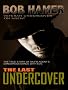The Last Undercover: The True Story of an FBI Agent's Dangerous Dance With Evil (Thorndike Large Print Crime Scene) The Last Undercover: The True Story of an FBI Agent's Dangerous Dance With Evil (Thorndike Large Print Crime Scene)