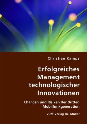 Erfolgreiches Management technologischer Innovationen