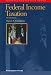 Federal Income Taxation Concepts and Insights (Concepts and Insights Series)