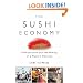The Sushi Economy: Globalization and the Making of a Modern Delicacy