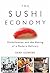 The Sushi Economy