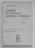 Three Egyptian Short Stories (ThalbTh Qisas MisrnYah): Farahat's Republic, the Wallet, Abu Sayyis - Thalath Qisas Misriyah (0919966829) by Idris, Youssef