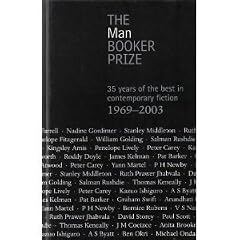 The Man Booker Prize : 35 Years of the Best in Contemporary Fiction, 1969-2003