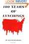 100 Years of Lynchings