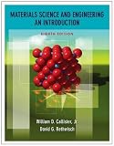 By William D. Callister, David G. Rethwisch: Materials Science and Engineering: An Introduction Eighth (8th) Edition