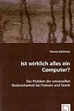 Ist wirklich alles ein Computer?: Das Problem der universellen Realisierbarkeit bei Putnam und Searle