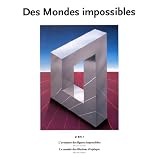 Des mondes impossibles : 2 en 1: l'aventure des figures impossibles - le monde des illusionspar Bruno Ernst