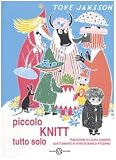 Piccolo Knitt tutto solo