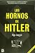 Los Hornos de Hitler = Hitler's Ovens