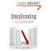 StoryBranding: Creating Stand-Out Brands Through The Power of Story