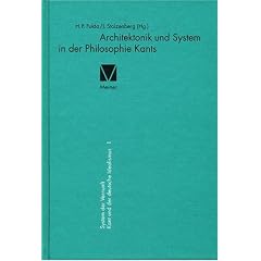 Architektonik und System in der Philosophie Kants