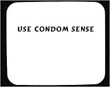 Use Condom Sense Decorated Mouse Pad