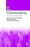 Cyberbullying : from theory to intervention