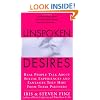 Unspoken Desires: Real People Talk About Sexual Experiences and Fantasies They Hide from Their Partners