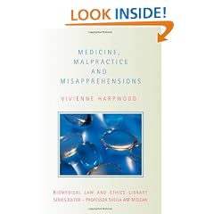 Medicine, Malpractice and Misapprehensions (Biomedical Law & Ethics Library)