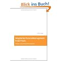 Integriertes Personalmanagement: Prozesse und professionelle Standards