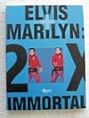 Elvis And Marilyn 2X Immortal