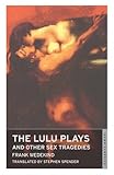 The Lulu plays and other sex tragedies