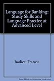 Language for banking : study skills and language practice at advanced level