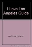 I love Los Angeles guide