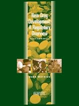 New Drug Development: A Regulatory Overview (New Drug Development ( Mathieu))