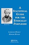 A statistical guide for the ethically perplexed