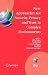 New Approaches for Security, Privacy and Trust in Complex Environments: Proceedings of the Ifip Tc 11 22nd International Information Security ... in Information and Communication Technology)