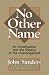No Other Name: Investigation into the Destiny of the Unevangelized