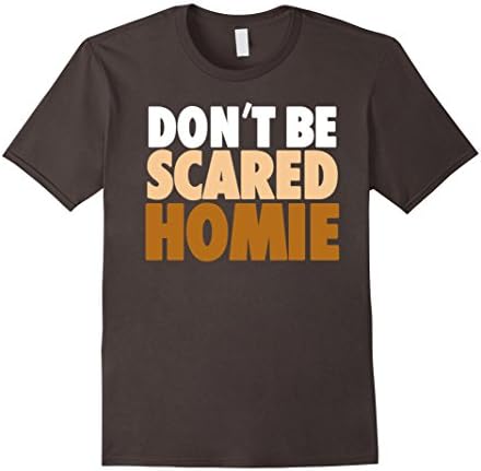 Men's Don't Be Scared Homie Medium Asphalt