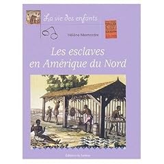 Les esclaves en Am�rique du Nord