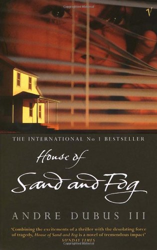 Cover image : House of Sand and Fog (Oprah's Book Club)