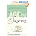 From Age-Ing to Sage-Ing: A Profound New Vision of Growing Older