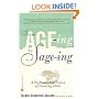 From Age-Ing to Sage-Ing: A Profound New Vision of Growing Older