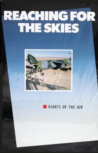 Reaching for the Skies : Giants of the Air