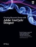 Creating Dynamic Forms with Adobe LiveCycle Designer