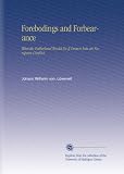 Forebodings and Forbearance: What the Fatherland Would Do If Drawn Into an European Conflict,