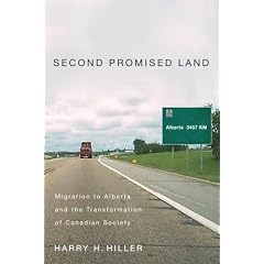 Second Promised Land: Migration to Alberta and the Transformation of Canadian Society