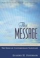 The Message: The Bible in Contemporary Language
